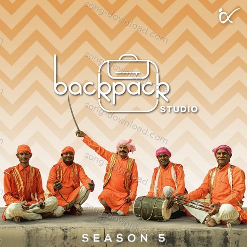 Backpack Studio: Season 5, Vol. 3 Bhai Raju Raja MP3 Download